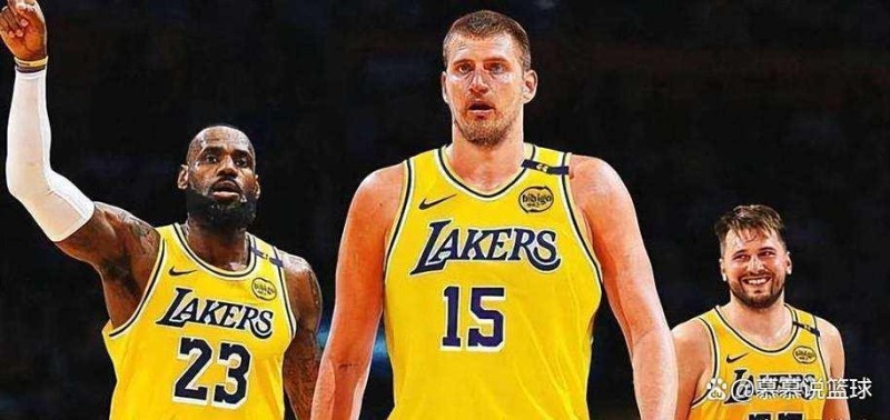 NBA震撼转会方案曝光！约基奇加盟湖人，詹姆斯沦为筹码